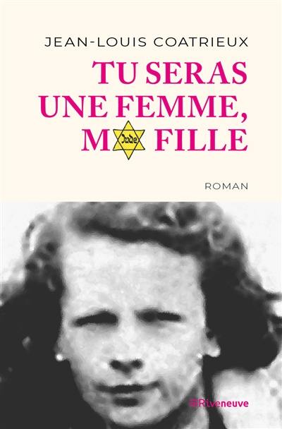 Tu seras une femme, ma fille