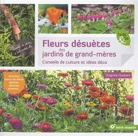 Fleurs désuètes des jardins de grand-mères : conseils de culture et idées déco