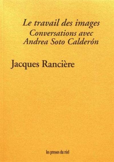 Le travail des images : conversations avec Andrea Soto Calderon