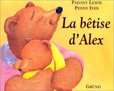 La bêtise d'Alex