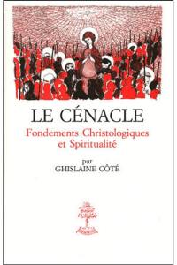 Le Cénacle : fondements christologiques et spiritualité