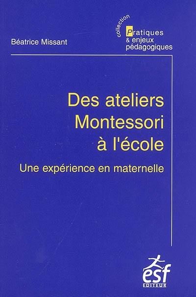 Des ateliers Montessori à l'école : une expérience en maternelle