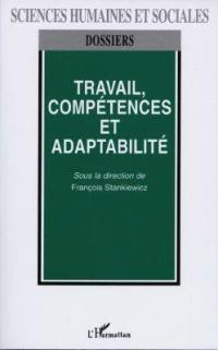 Travail, compétences et adaptabilité