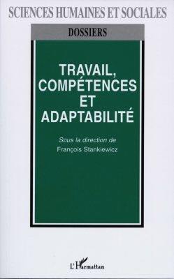 Travail, compétences et adaptabilité