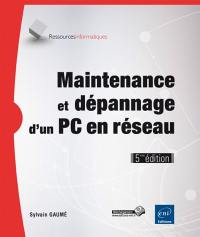 Maintenance et dépannage d'un PC en réseau