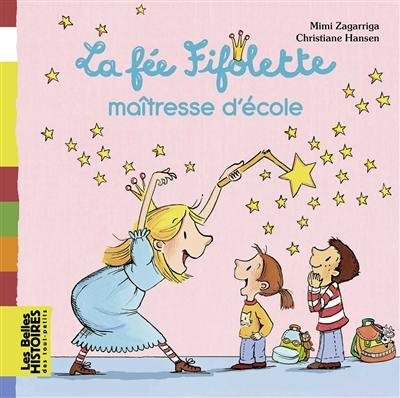 La fée Fifolette maîtresse d'école