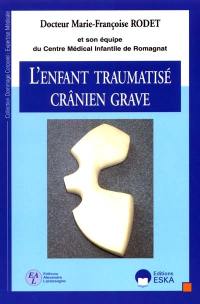 L'enfant traumatisé crânien grave