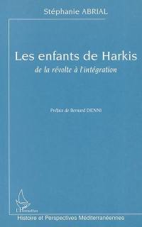 Les enfants de harkis : de la révolte à l'intégration