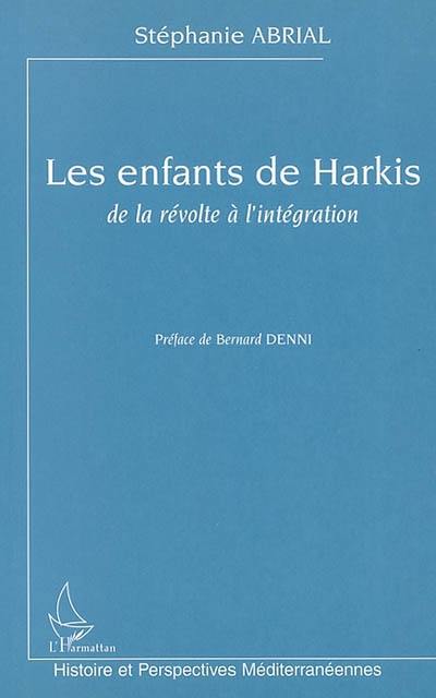 Les enfants de harkis : de la révolte à l'intégration