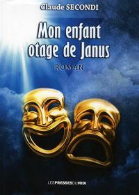 Mon enfant, otage de Janus