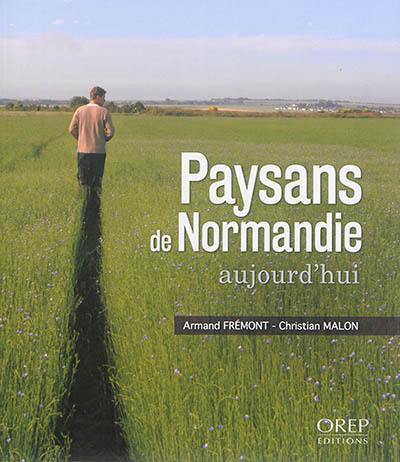 Paysans de Normandie aujourd'hui