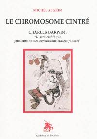 Le chromosome cintré : Charles Darwin