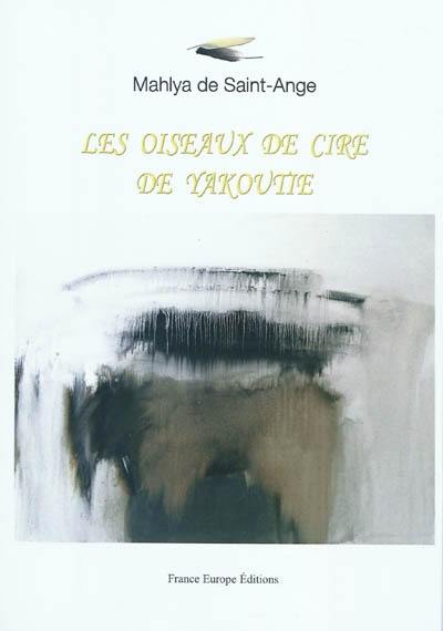 Les oiseaux de cire de Yakoutie