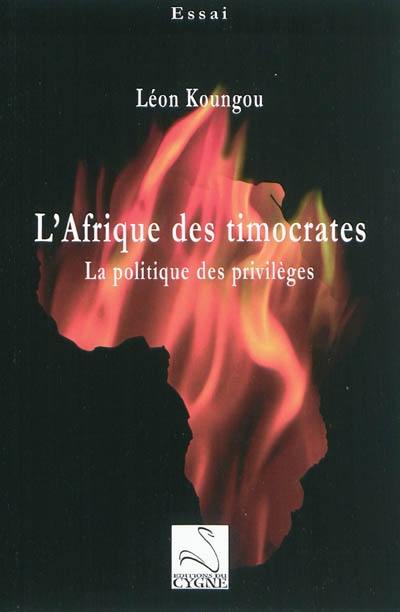 L'Afrique des timocrates : la politique des privilèges