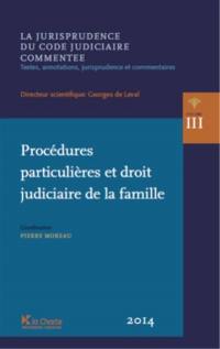 Procédures particulières et droit judiciaire de la famille