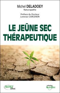 Le jeûne sec thérapeutique