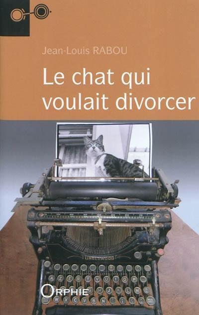 Le chat qui voulait divorcer