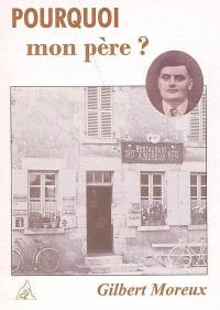 Pourquoi mon père ?