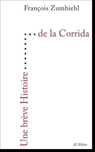 Une brève histoire de la corrida