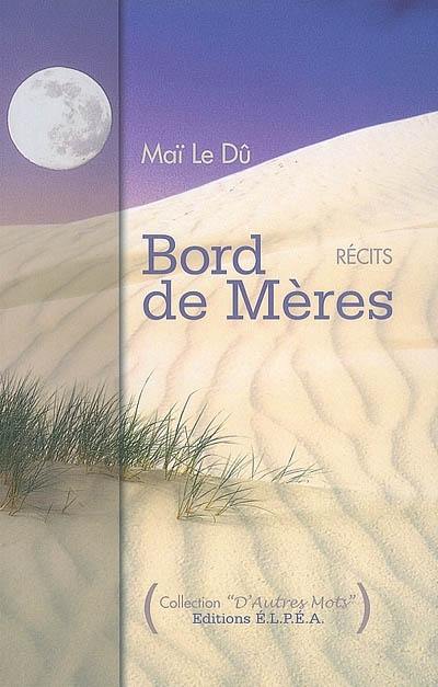 Bord de mères : récits