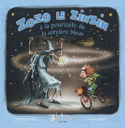 Zozo le zinzin à la poursuite de la sorcière bleue