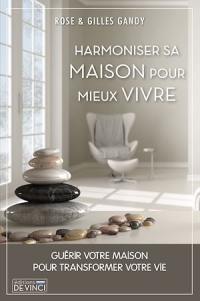 Harmoniser sa maison pour mieux vivre