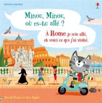 Minou, Minou, où es-tu allé ?. A Rome je suis allé, et voici ce que j'ai visité