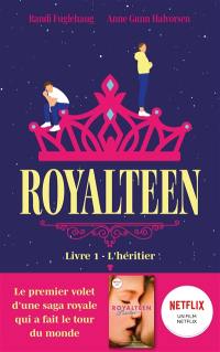 Royalteen. Vol. 1. L'héritier