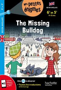 The missing bulldog : 6e et 5e, 11-13 ans