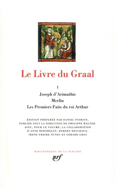 Le livre du Graal. Vol. 1