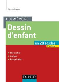 Dessin d'enfant : en 20 études : observation, analyse, interprétation