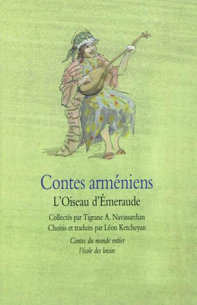 Contes arméniens : l'oiseau d'émeraude