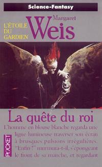 L'étoile du gardien. Vol. 1. La quête du roi