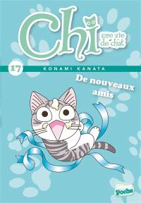 Chi, une vie de chat. Vol. 17. De nouveaux amis