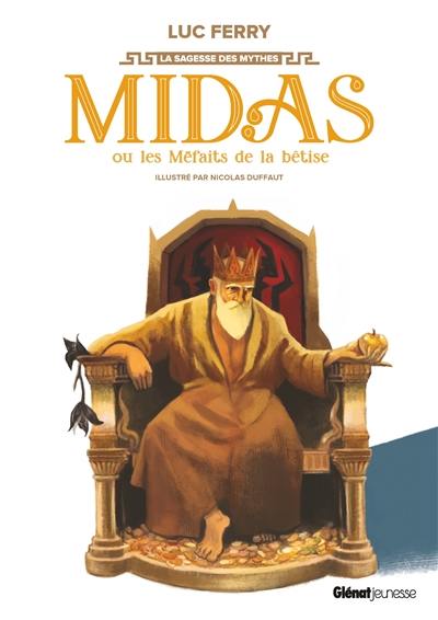 Midas ou Les méfaits de la bêtise