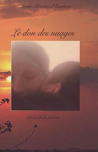 Le don des nuages : recueil de poésie