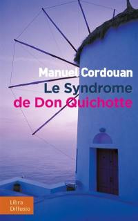 Le syndrome de Don Quichotte