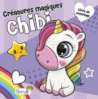 Créatures magiques chibi : livre de coloriage