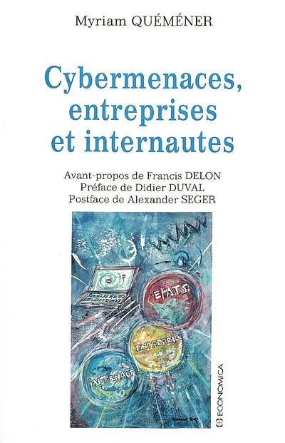 Cybermenaces, entreprises et internautes