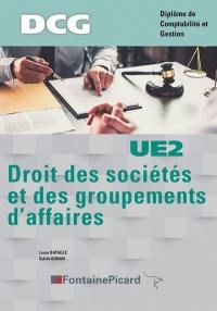 Droit des sociétés et des groupements d'affaires : DCG, diplôme de comptabilité et gestion