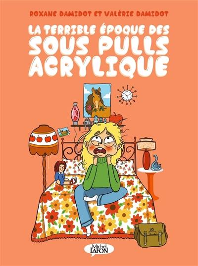 La terrible époque des sous-pulls acrylique