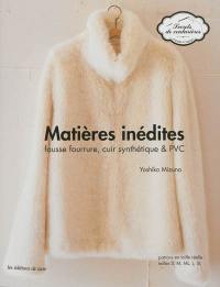 Matières inédites : fausse fourrure, cuir synthétique & PVC