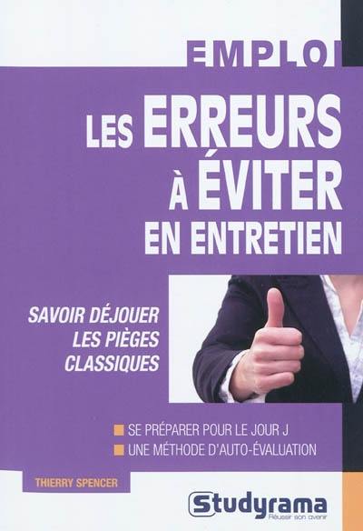 Les erreurs à éviter en entretien : savoir déjouer les pièges classiques