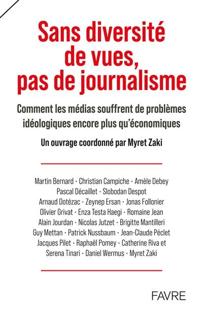 Sans diversité de vues, pas de journalisme : comment les médias souffrent de problèmes idéologiques encore plus qu'économiques