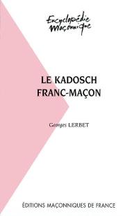 Le kadosch franc-maçon