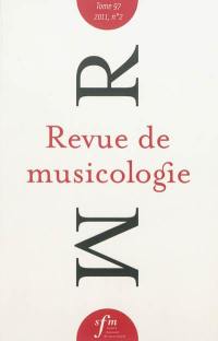 Revue de musicologie, n° 2 (2011)