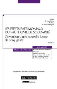 Les effets patrimoniaux du pacte civil de solidarité : l'invention d'une nouvelle forme de conjugalité