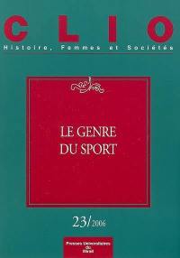 Clio : femmes, genre, histoire, n° 23. Le genre du sport