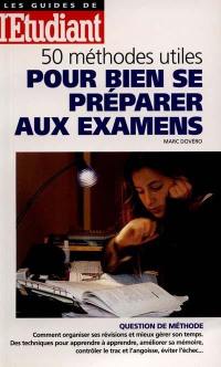 50 méthodes utiles pour bien se préparer aux examens