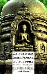 Le premier enseignement du Bouddha : le sermon de Bénarès